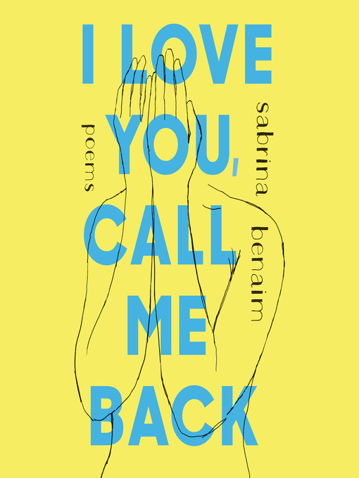 Title details for I Love You, Call Me Back by Sabrina Benaim - Available